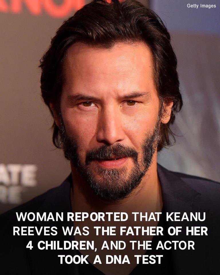 Keanu Reeves Proved He Is Not Father of 4 Kids with DNA Test – Their Mother Still Doubted Its Result